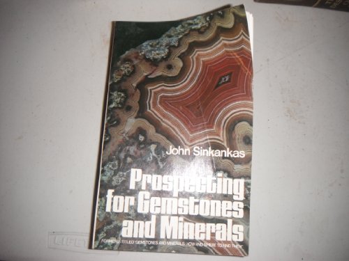 Stock image for Prospecting for Gemstones and Minerals for sale by ThriftBooks-Atlanta