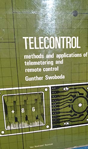 Beispielbild fr Telecontrol: Methods and Applications of Telemetering and Remote Control zum Verkauf von Anybook.com