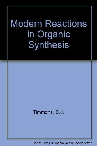 Modern Reactions in Organic Synthesis