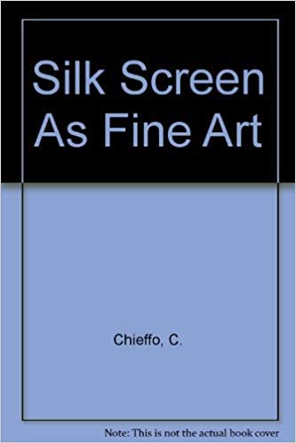 SILK-SCREEN AS A FINE ART. A Handbook of Contemporary Silk-Screen Printing.