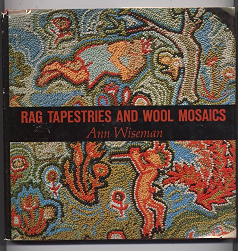 Stock image for Rag Tapestries and Wool Mosaics for sale by HPB-Ruby
