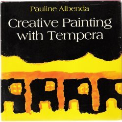 Imagen de archivo de Creative Painting with Tempera a la venta por Aaron Books