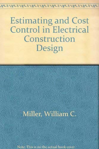Estimating and Cost Control in Electrical Construction Design