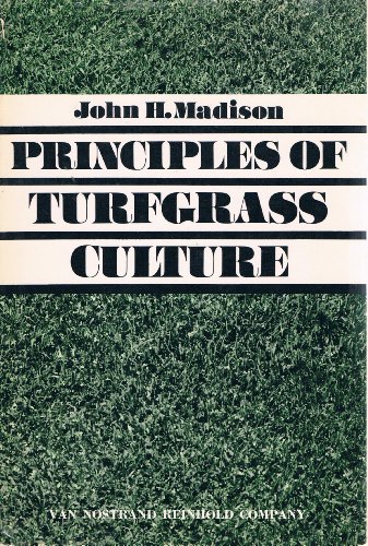 9780442156473: Principles of Turf Grass Culture