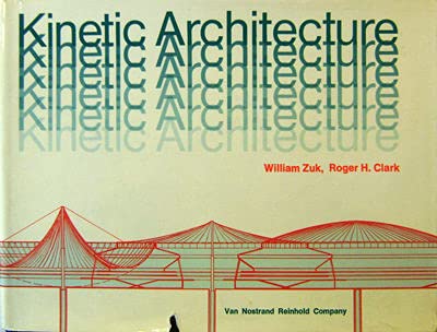 9780442156725: Kinetic Architecture