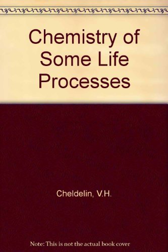 Beispielbild fr Chemistry of Some Life Processes zum Verkauf von Basement Seller 101