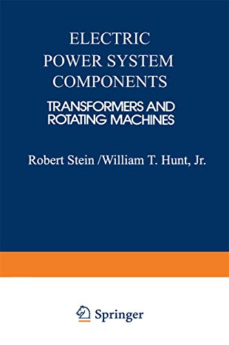 Beispielbild fr Electric Power System Components: Transformers and Rotating Machines zum Verkauf von Wonderland Books