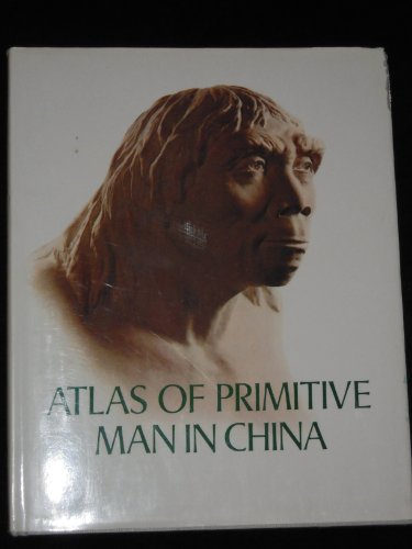 Stock image for Atlas of Primitive Man in China for sale by David's Books