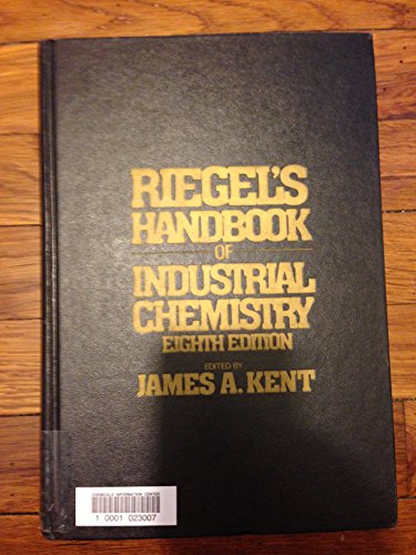 Riegel's Handbook of industrial chemistry (9780442201647) by Riegel, Emil Raymond