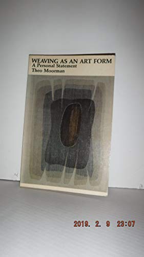 Stock image for Weaving As An Art Form for sale by Tacoma Book Center