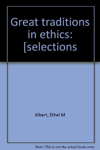 Beispielbild fr Great traditions in ethics: [selections zum Verkauf von Books From California