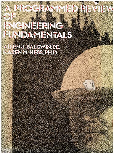 A programmed review of engineering fundamentals (9780442202392) by Baldwin; Hess, Karen M.