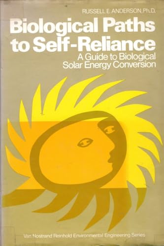 9780442203290: Biological Paths to Self-reliance: Guide to Biological Solar Energy