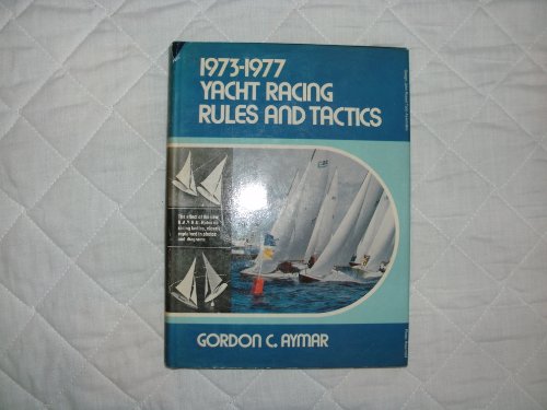 Stock image for Yacht Racing Rules and Tactics for sale by Better World Books