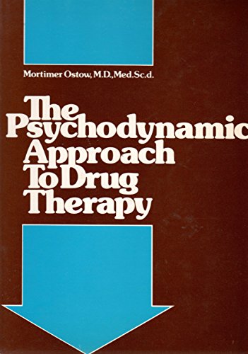 Stock image for The Psychodynamic Approach to Drug Therapy for sale by Better World Books