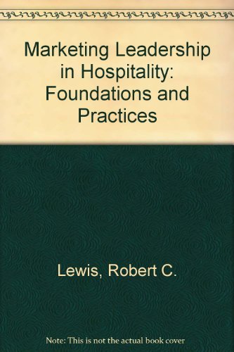 9780442205317: Marketing leadership in hospitality: Foundations and practices (Hospitality, Travel & Tourism)