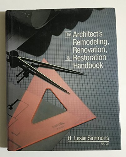 Stock image for The Architect's Remodeling, Renovation, and Restoration Handbook for sale by Better World Books