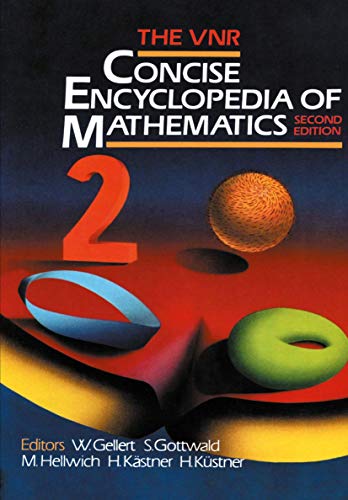 Imagen de archivo de VNR Concise Encyclopedia of Mathematics (Second Edition) a la venta por Lost Books