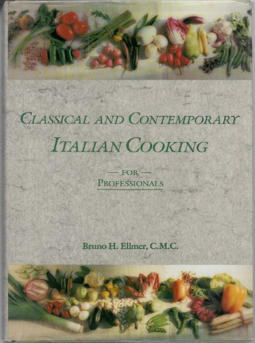 Beispielbild fr Classical and Contemporary Italian Cooking zum Verkauf von Orion Tech