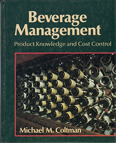 Stock image for Beverage Management: Product Knowledge and Cost Control for sale by Blue Vase Books