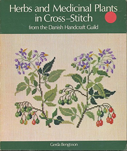 9780442206772: Herbs and medicinal plants in cross-stitch from the Danish Handcraft Guild