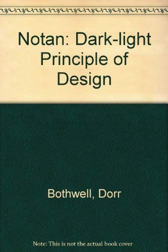 Beispielbild fr Notan: Dark-light Principle of Design zum Verkauf von HPB Inc.
