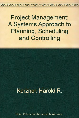 Beispielbild fr PROJECT MANAGEMENT A Systems Approach to Planning, Scheduling, and Controlling zum Verkauf von Neil Shillington: Bookdealer/Booksearch