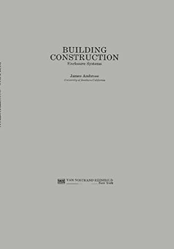 9780442207557: Building Construction: Enclosure Systems (Building Construction S)