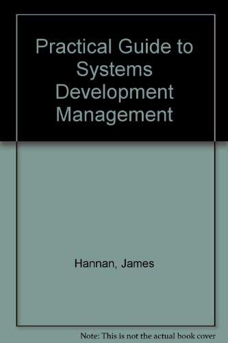 Beispielbild fr A Practical Guide to Systems Development Management zum Verkauf von Faith In Print