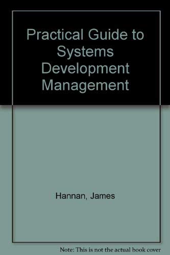 Stock image for A Practical Guide to Systems Development Management for sale by Faith In Print