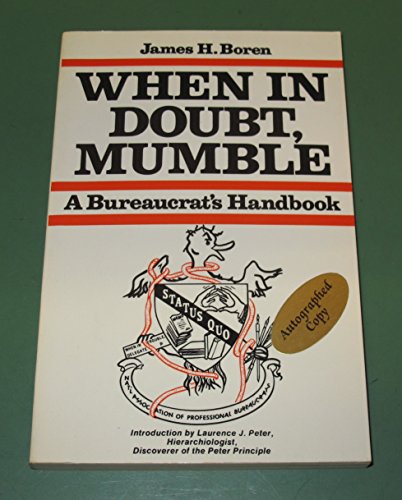 Beispielbild fr When in Doubt, Mumble: A Bureaucrat's Handbook zum Verkauf von ThriftBooks-Dallas