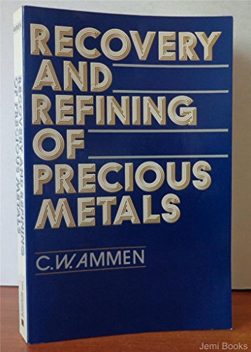 9780442209346: Recovery and Refining of Precious Metals