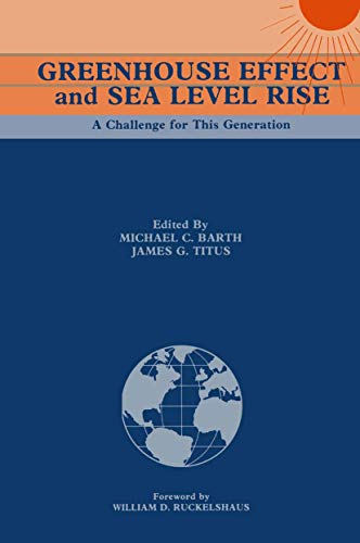 Stock image for Greenhouse Effect and Sea Level Rise: A Challenge for This Generation for sale by HPB-Red