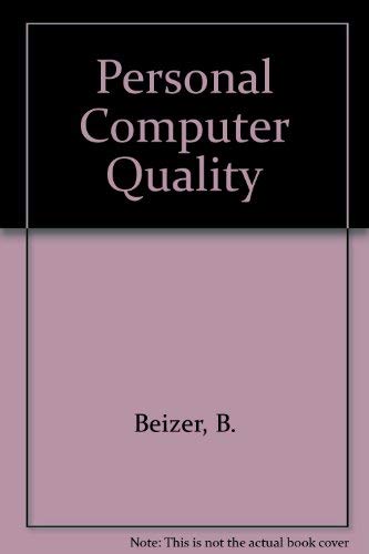 Imagen de archivo de Personal Computer Quality: a Guide for Victims and Vendors a la venta por Lincbook