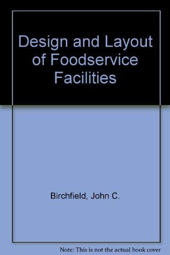 Stock image for Design and Layout of Foodservice Facilities for sale by Wonder Book