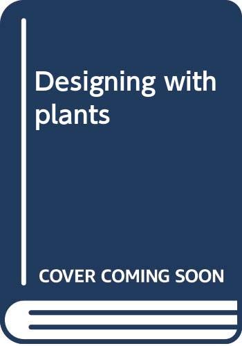 9780442210564: Designing with plants