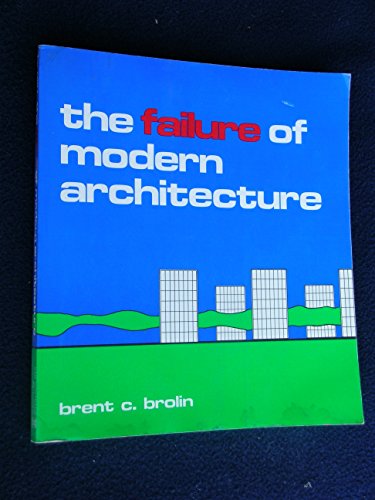 The Failure Of Modern Architecture