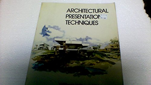 Beispielbild fr Architectural Presentation Techniques zum Verkauf von ThriftBooks-Dallas