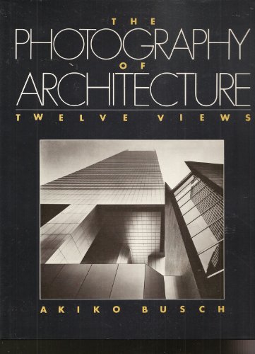 9780442211097: The Photography Of Architecture: Twelve Views