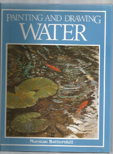 Beispielbild fr Painting and Drawing Water zum Verkauf von BookHolders