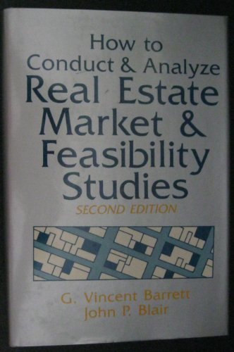 Beispielbild fr How to Conduct and Analyze Real Estate Market and Feasibility Studies zum Verkauf von HPB-Red