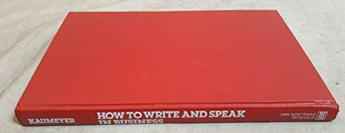 9780442213336: How to write and speak in business