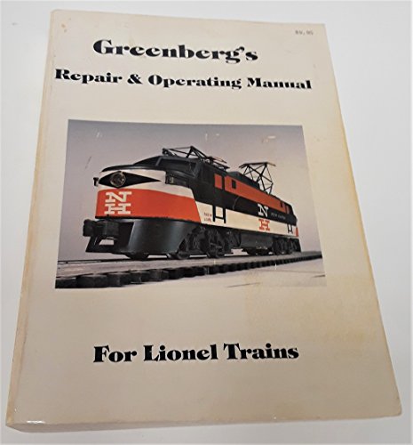 Stock image for Greenberg's Repair & Operating Manual for Lionel Trains for sale by ThriftBooks-Atlanta
