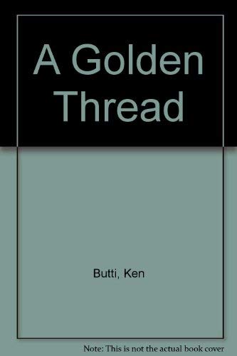 9780442213794: A Golden Thread