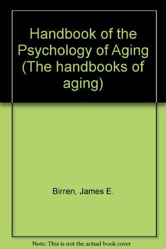 Stock image for Handbook of the Psychology of Aging (Handbooks of Aging) for sale by Your Online Bookstore