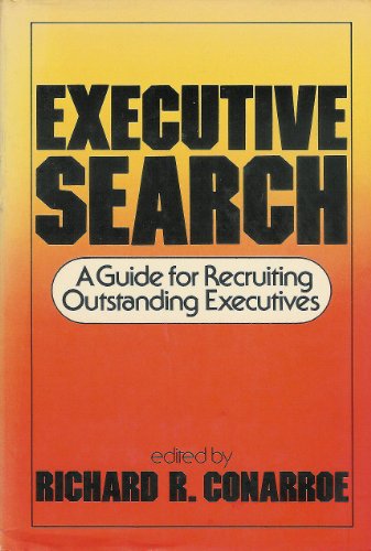 Imagen de archivo de Executive search: A guide for recruiting outstanding executives a la venta por Wonder Book