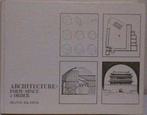 Imagen de archivo de Architecture : Space, Form and Order a la venta por Better World Books