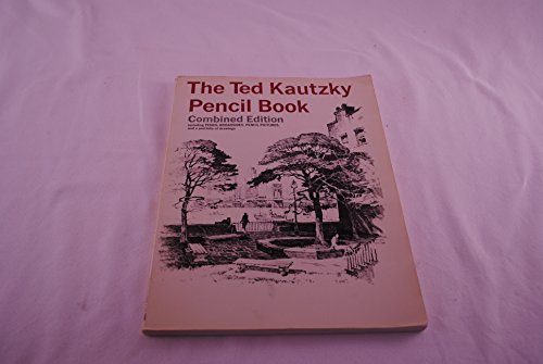 9780442215767: The Ted Kautzky Pencil Book