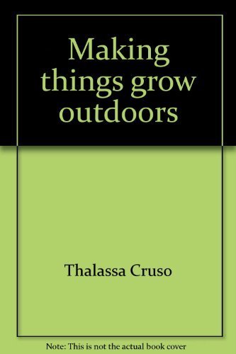 Stock image for Making things grow outdoors for sale by Wonder Book