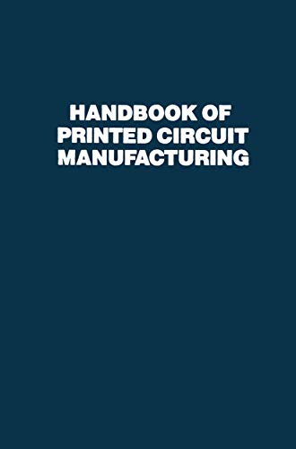 Stock image for Handbook of Printed Circuit Manufacturing for sale by Better World Books: West